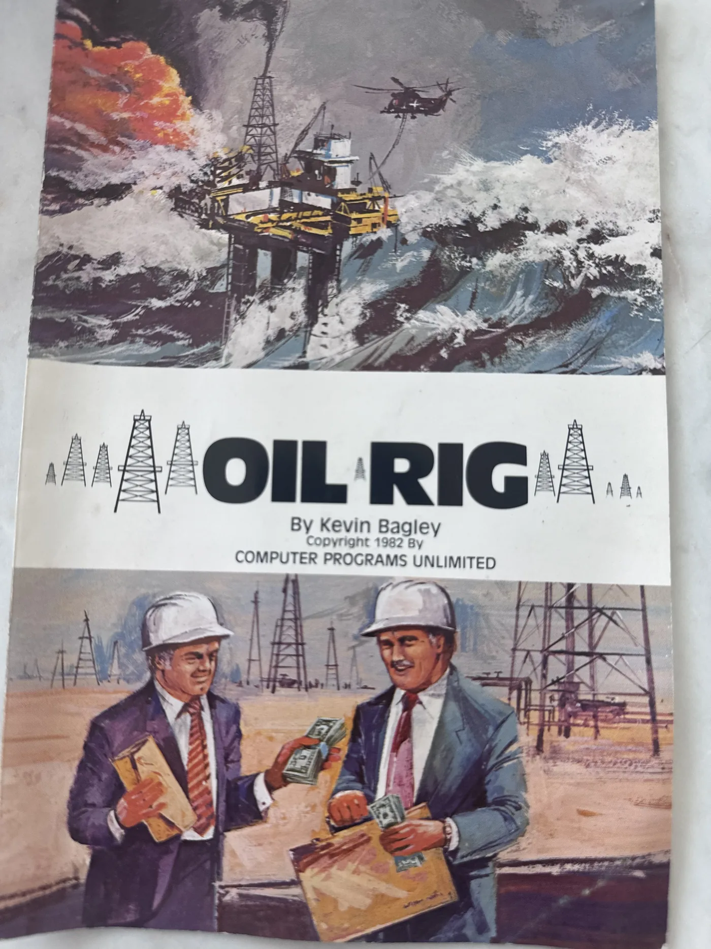 Oil Rig. By Kevin Bagley. — Computer Programs Unlimited, 1982.