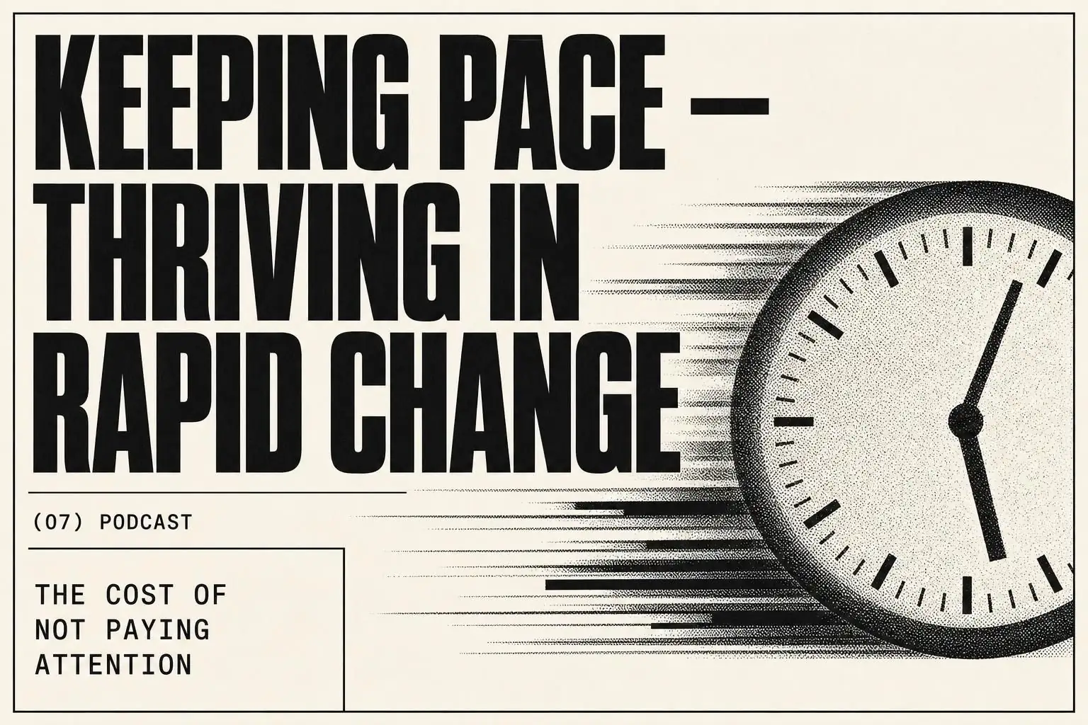 Keeping Pace: Thriving in a World of Rapid Change with Jennifer Bagley — The Cost of Not Paying Attention — Janine Hamner Holman