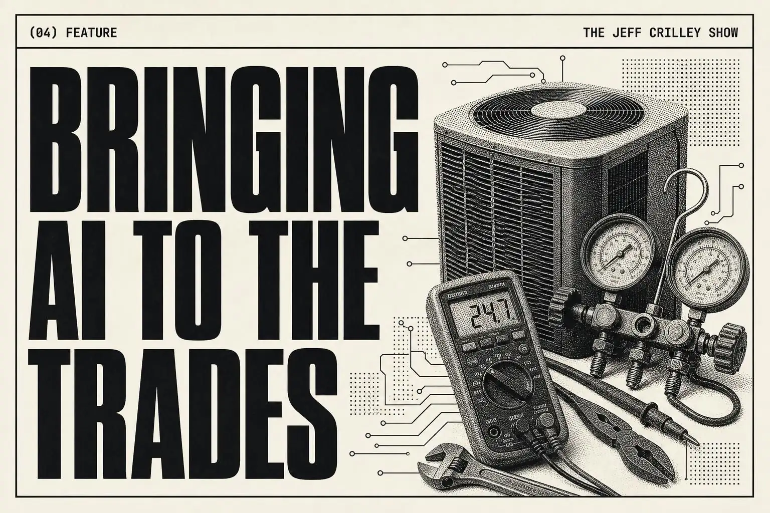 How Jennifer Bagley Is Bringing AI to the Trades — The Jeff Crilley Show