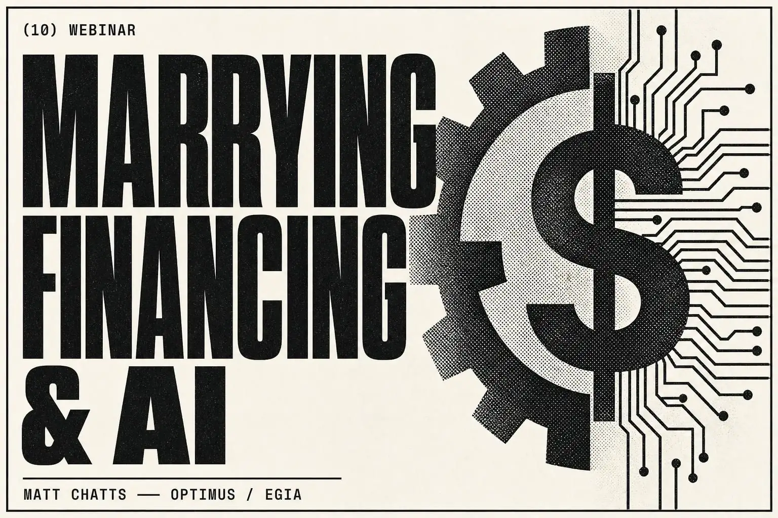 Marrying Financing & AI: Smarter Systems for Faster Growth — Matt Chatts Ep. 53 — Matt Chatts — OPTIMUS Financing / EGIA