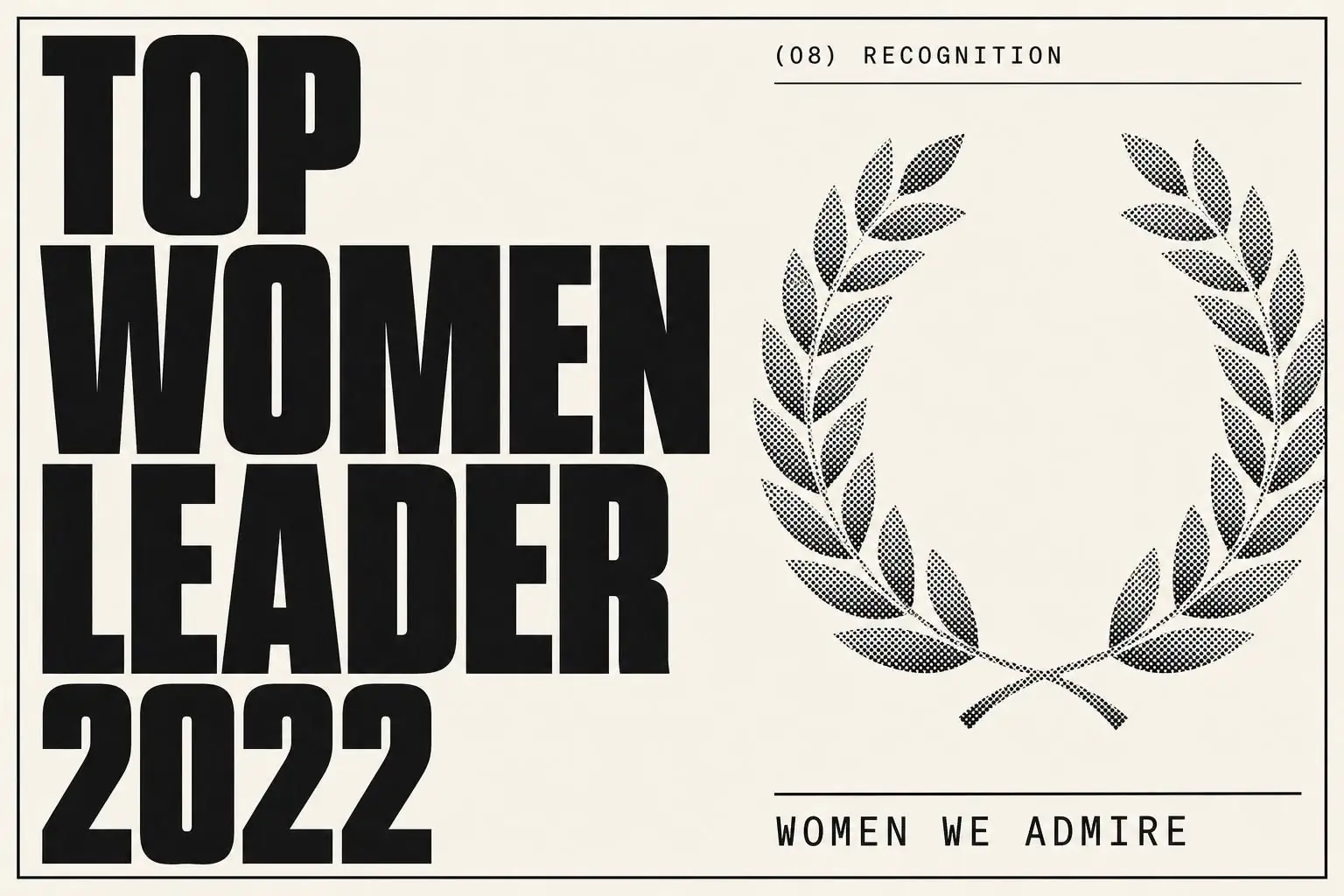 Women We Admire — Top Women Leader — Women We Admire